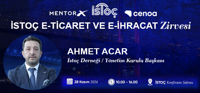 İstoç E-ticaret ve E-İhracat Zirvesi