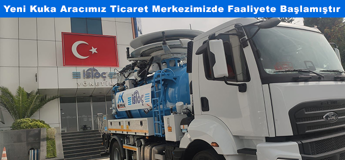 Yeni kuka aracımız istoç ticaret merkezinde faaliyete başlamıştır