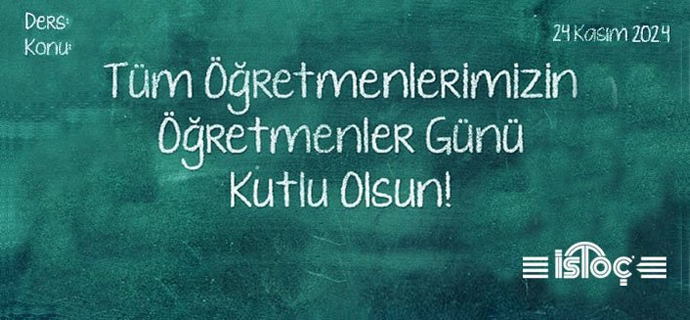 24 Kasım Öğretmenler Günü Kutlu Olsun