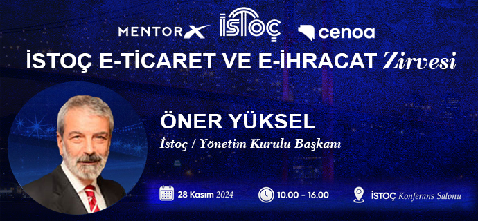 İstoç E-ticaret ve E-İhracat Zirvesi